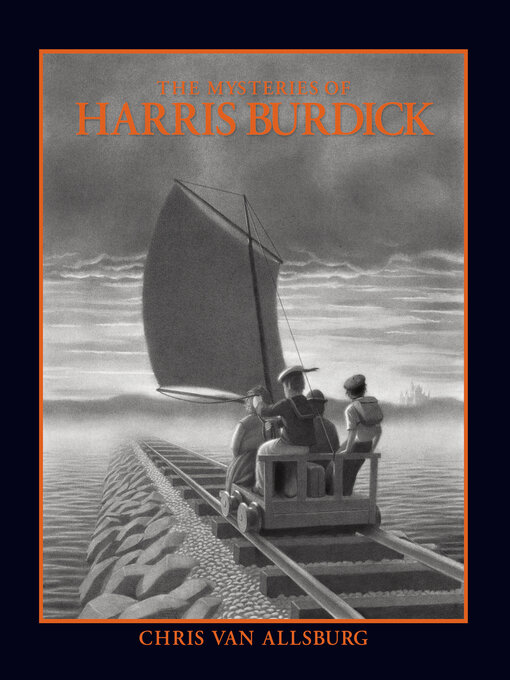 Title details for The Mysteries of Harris Burdick by Chris Van Allsburg - Available